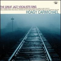 The Great Jazz Vocalists Sing Hoagy Carmichael - Various Artists