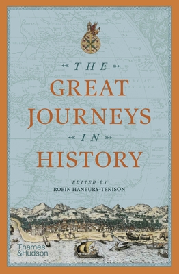 The Great Journeys in History - Hanbury-Tenison, Robin (Editor)