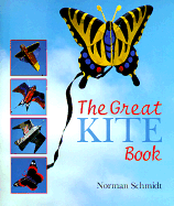 The Great Kite Book - Schmidt, Norman