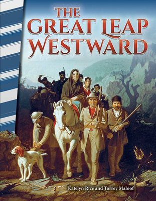 The Great Leap Westward - Caverty, J B, and Maloof, Torrey