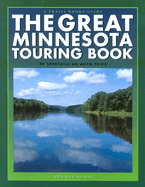 The Great Minnesota Touring Book: 30 Spectacular Auto Trips