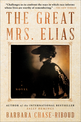 The Great Mrs. Elias - Chase-Riboud, Barbara