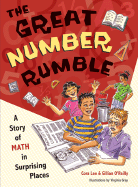 The Great Number Rumble: A Story of Math in Surprising Places - Lee, Cora, and O'Reilly, Gillian