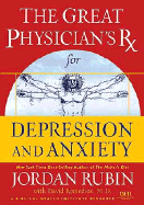 The Great Physician's RX for Depression and Anxiety - Rubin, Jordan, Mr., and Brasco, Joseph