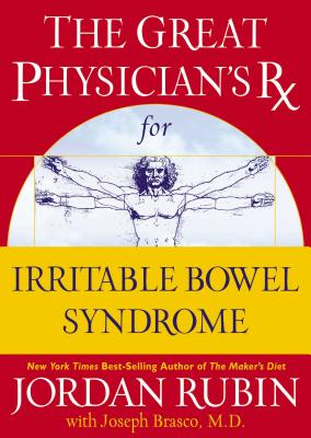 The Great Physician's RX for Irritable Bowel Syndrome - Rubin, Jordan, Mr., and Brasco, Joseph