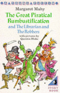 The Great Piratical Rumbustification - Mahy, Margaret