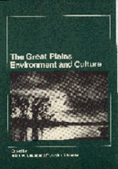 The Great Plains: Environment and Culture - Luebke, Frederick C (Editor), and Blouet, Brian W (Editor)