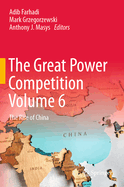 The Great Power Competition Volume 6: The Rise of China