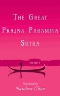 The Great Prajna Paramita Sutra, Volume 9