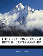 The Great Problems of British Statesmanship