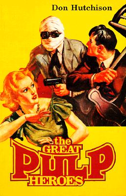 The Great Pulp Heroes - Hutchison, Don
