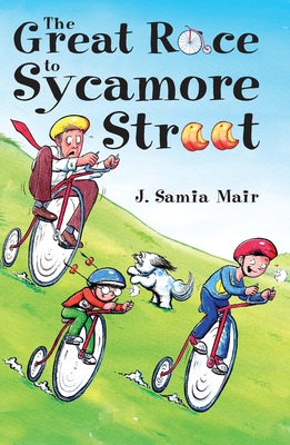 The Great Race to Sycamore Street - Mair, J. Samia
