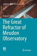 The Great Refractor of Meudon Observatory