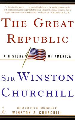 The Great Republic: A History of America - Churchill, Sir Winston S