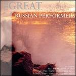 The Great Russian Performers - Andrei Mytnik (piano); Daniel Shafran (cello); David Oistrakh (violin); Dmitry Shostakovich (piano); Emil Gilels (piano); Evgeny Kissin (piano); Galina Vishnevskaya (soprano); Leonid Kogan (violin); Mstislav Rostropovich (cello)