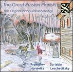 The Great Russian Pianists: The Original Piano Roll Recordings - 