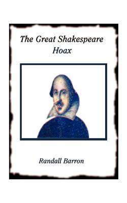 The Great Shakespeare Hoax - Barron, Randall