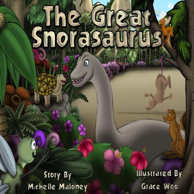 The Great Snorasaurus - Maloney, Michelle