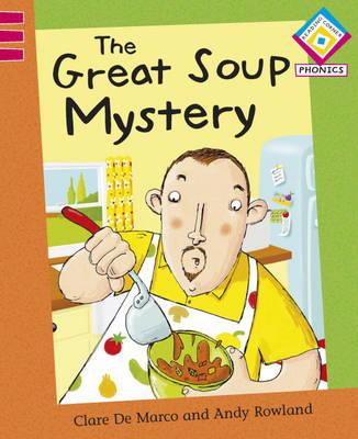 The Great Soup Mystery by Clare De Marco, Andy Rowland (Illustrator ...