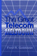 The Great Telecom Meltdown