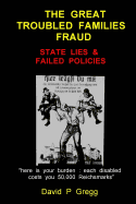 The Great Troubled Families Fraud: State Lies & Failed Policies