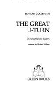 The Great U-Turn: de-Industrializing Society