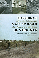 The Great Valley Road of Virginia: Shenandoah Landscapes from Prehistory to the Present