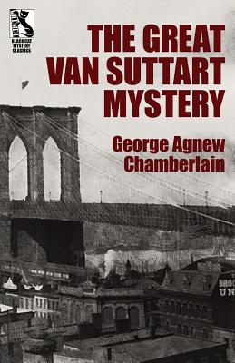 The Great Van Suttart Mystery - Chamberlain, George Agnew