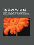 The Great War of 189-; - Colomb, P H (Creator)