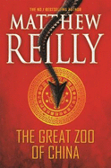 The Great Zoo of China - Reilly, Matthew