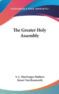 The Greater Holy Assembly