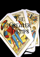 The Greater Trumps