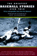 The Greatest Baseball Stories Ever Told - Silverman, Jeff (Introduction by)