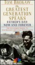 The Greatest Generation Speaks: Father's Day - Now and Forever - Craig Leake