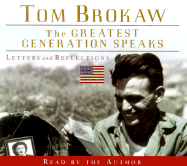 The Greatest Generation Speaks - Brokaw, Tom (Translated by)