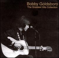 The Greatest Hits Collection - Bobby Goldsboro