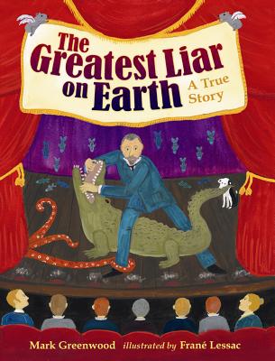 The Greatest Liar on Earth - Greenwood, Mark