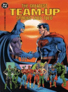 The Greatest Team-Up Stories Ever Told