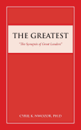 The Greatest: "The Synopsis of Great Leaders"