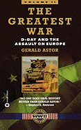 The Greatest War - Volume II: D-Day and the Assault on Europe