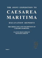 The Greek and Latin Inscriptions of Caesarea Maritima - Lehmann, C.M.