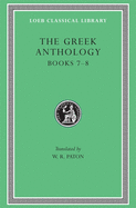 The Greek Anthology, Volume II: Books 7-8