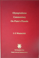 The Greek Commentaries on Plato's "Phaedo": Olympiodorus