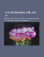The Green Bag Volume 15