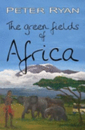 The Green Fields of Africa