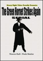 The Green Hornet Strikes Again - Ford I. Beebe; John Rawlins