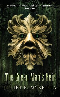 The Green Man's Heir - McKenna, Juliet E, and Baldwin, Ben
