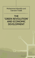 The "Green Revolution" and Economic Development: The Process and Its Impact in Bangladesh