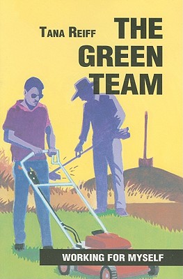 The Green Team - Reiff, Tana