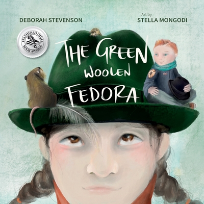 The Green Woolen Fedora - Stevenson, Deborah, and Hill, Krista (Editor)